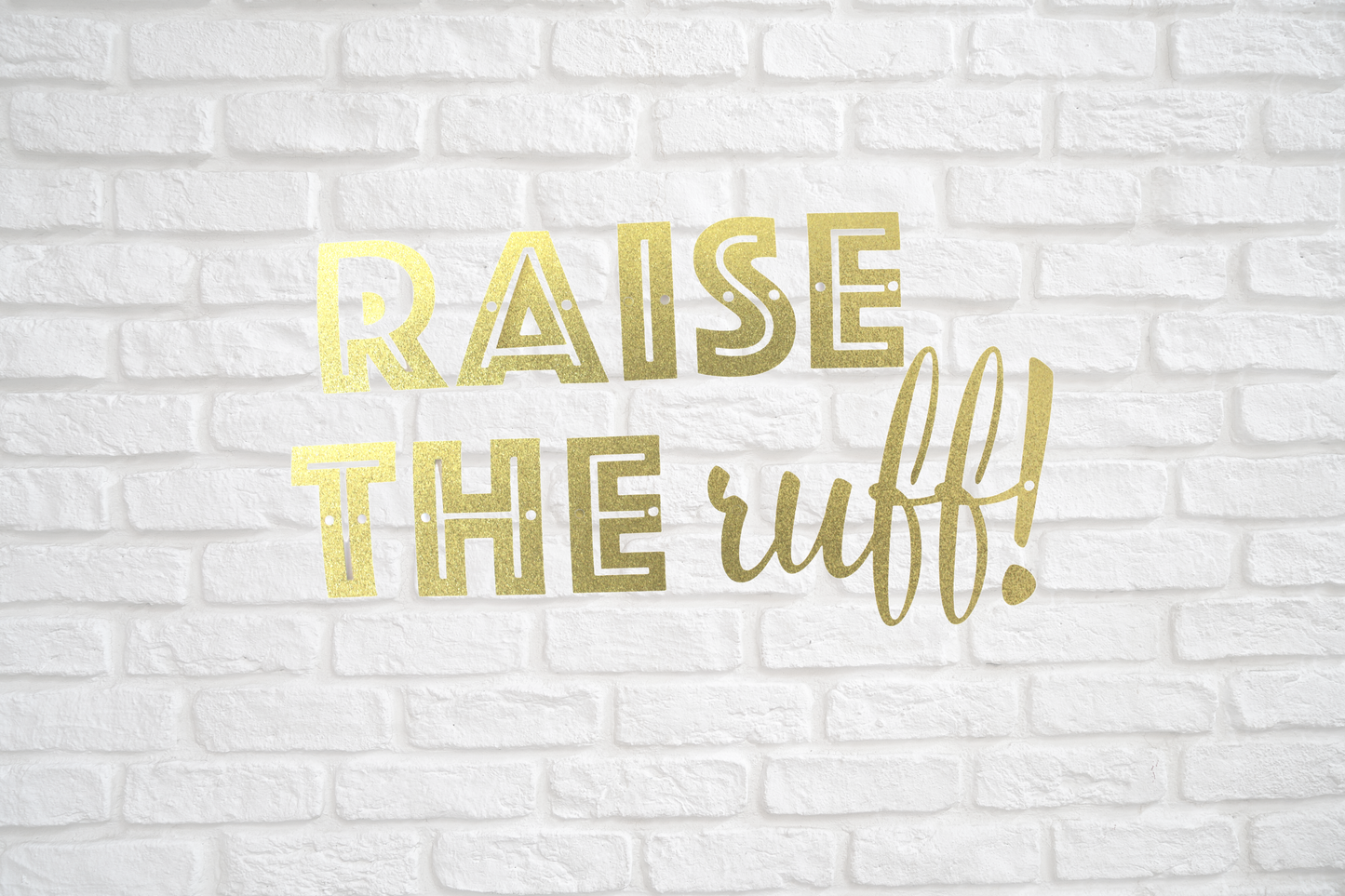 Raise The Ruff Banner